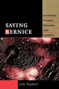 Saving Bernice: Battered Women, Welfare, and Poverty - Paperback