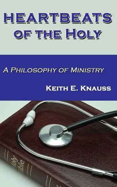Heartbeats of the Holy - Hardcover