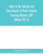 Index to the Colonial and State records of North Carolina Covering Volumes I-XXV (Volume IV) S-Z - Paperback