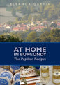 At Home in Burgundy: The Papillon Recipes - Paperback