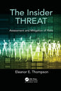 The Insider Threat: Assessment and Mitigation of Risks - Paperback