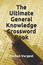 The Ultimate General Knowledge Crossword Book - Paperback