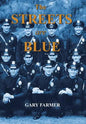 The Streets Are Blue: True Tales of Service from the Front Lines of the Los Angeles Police Department - Hardcover