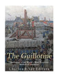 The Guillotine: The History of the World's Most Notorious Method of Execution - Paperback