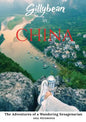 Gillybean in China: The Adventures of a Wandering Sexagenarian - Paperback