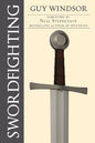 Swordfighting, for Writers, Game Designers, and Martial Artists - Paperback