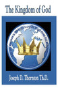 The Kingdom of God: Authority to Rule Over All Nations - Paperback