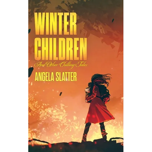 Winter Children and Other Chilling Tales - Paperback