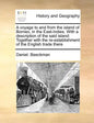 A Voyage to and from the Island of Borneo, in the East-Indies. with a Description of the Said Island: Together with the Re-Establishment of the Englis - Paperback