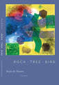 Rock Tree Bird - Paperback