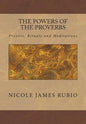 The Powers of the Proverbs: Prayers, Rituals and Meditations - Paperback