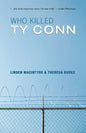 Who Killed Ty Conn - Paperback