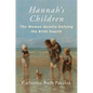 Hannah's Children: The Women Quietly Defying the Birth Dearth - Hardcover