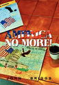 America No More! - Hardcover