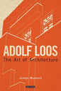 Adolf Loos: The Art of Architecture - Paperback