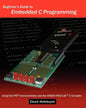 Beginner's Guide To Embedded C Programming: Using The Pic Microcontroller And The Hitech Picc-Lite C Compiler - Paperback