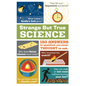 Strange But True Science: 150 Answers to Questions You Never Thought to Ask - Paperback
