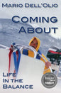 Coming About: Life In the Balance - Paperback