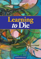 Learning to Die - Paperback