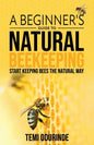Natural Beekeeping: A beginner's guide - Paperback
