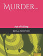 Murder...: Act of killing - Paperback
