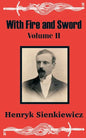 With Fire and Sword (Volume Two) - Paperback