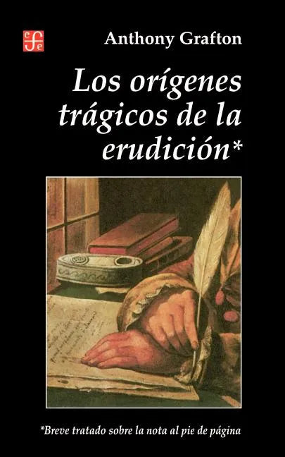 Origenes Tragicos de la Erudicion - Paperback
