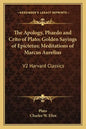 The Apology, Phaedo and Crito of Plato; Golden Sayings of Epictetus; Meditations of Marcus Aurelius: V2 Harvard Classics - Paperback