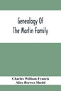 Genealogy Of The Martin Family - Paperback