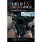 Trials of 1971 Bangladesh Genocide: Through a Legal Lens - Paperback