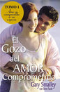 El Gozo del Amor Comprometido: Tomo 1 - Paperback