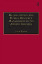 Globalization and Human Resource Management in the Airline Industry - Paperback