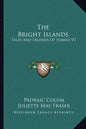 The Bright Islands: Tales and Legends of Hawaii V2 - Paperback
