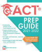 ACT Prep Guide 2021-2022: Full-Length 4 hours Practice Exam, Groundbreaking Techniques and Tips to Maximize Your Score. Practice Like The Real Thing. - Paperback