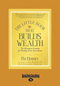 The Little Book That Builds Wealth (Large Print 16pt) - Paperback
