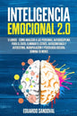 Inteligencia Emocional 2.0: 6 libros - Cómo Analizar a las Personas, Autodisciplina para el Éxito, Eliminar el Estrés, Autoconfianza y Autoestima, - Paperback