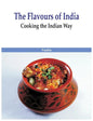 The Flavours of India- Cooking the Indian Way - Hardcover