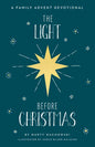The Light Before Christmas: A Family Advent Devotional - Hardcover