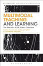 Multimodal Teaching and Learning: The Rhetorics of the Science Classroom - Paperback