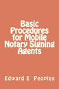 Basic Procedures for Mobile Notary Signing Agents - Paperback