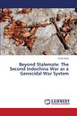 Beyond Stalemate: The Second Indochina War as a Genocidal War System - Paperback