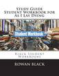 Study Guide Student Workbook for As I Lay Dying: Black Student Workbooks - Paperback