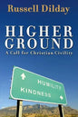 Higher Ground: A Call for Christian Civility - Paperback