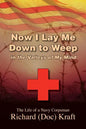 Now I Lay Me Down to Weep: In the Valleys of My Mind - Paperback