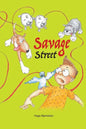 Savage Street: Heartwarming and humorous about fear and brave decisions. - Paperback
