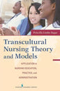 Transcultural Nursing Theory and Models: Application in Nursing Education, Practice, and Administration - Paperback