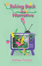 Taking Back the Narrative - Paperback