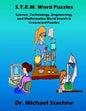 S.T.E.M. Word Puzzles: Science, Technology, Engineering, and Mathematics Word Search & Crossword Puzzles - Paperback