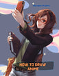 How To Draw Anime: A Step By Step Drawing Book For Learn How To Draw Anime And Manga Faces And Super Cute Chibi And Kawaii Characters For - Paperback