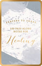 Prayers to Share: 100 Pass-Along Notes for Healing - Paperback